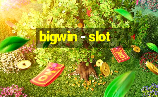 bigwin - slot