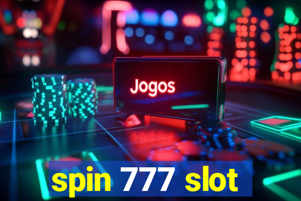 spin 777 slot