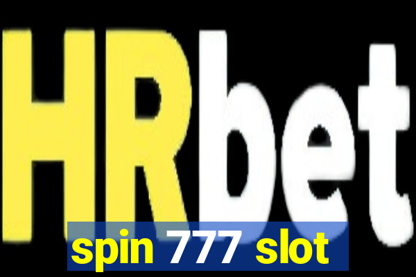 spin 777 slot