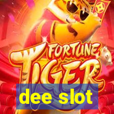 dee slot