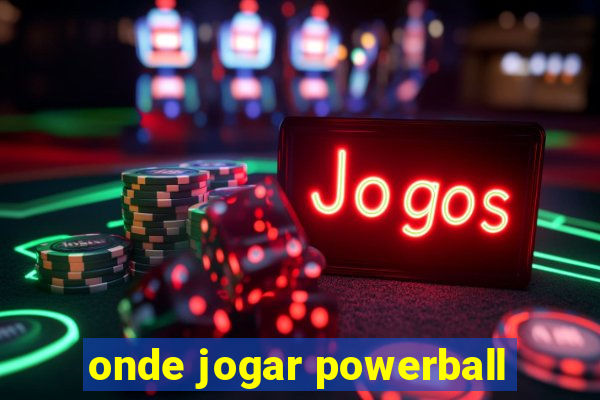 onde jogar powerball