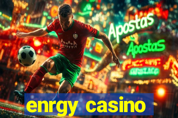 enrgy casino