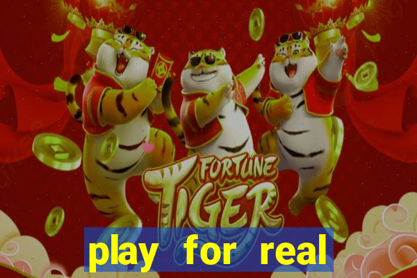 play for real money casinos