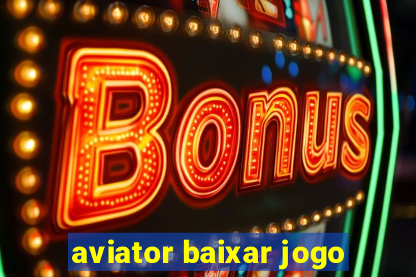 aviator baixar jogo