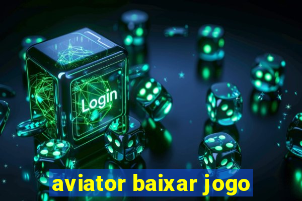 aviator baixar jogo