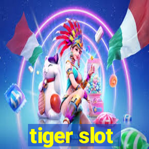 tiger slot