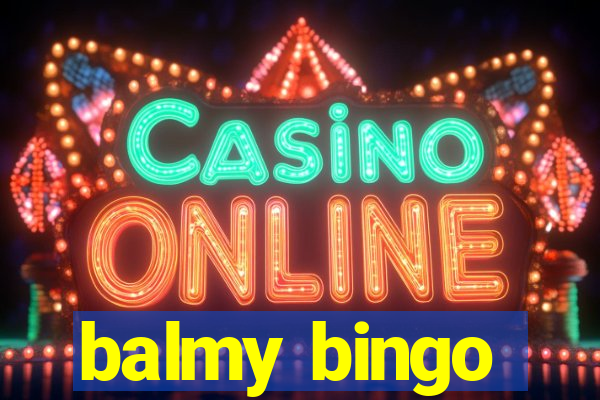 balmy bingo