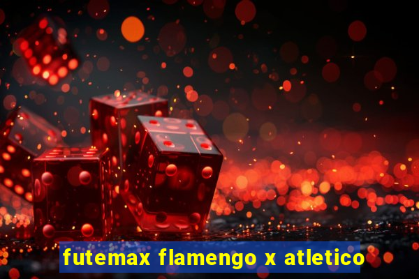 futemax flamengo x atletico