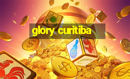 glory curitiba