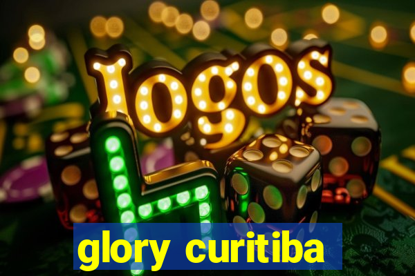 glory curitiba