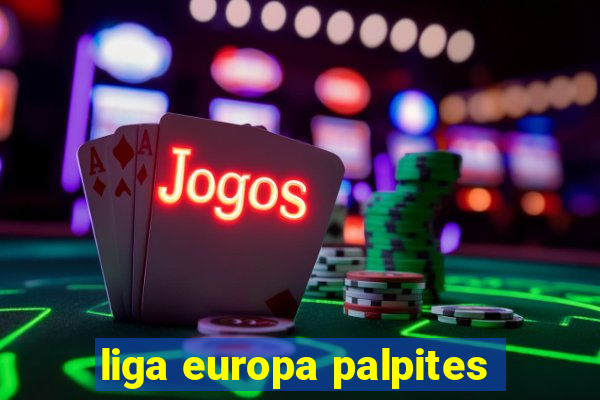 liga europa palpites