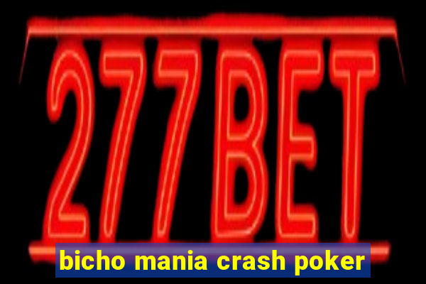 bicho mania crash poker