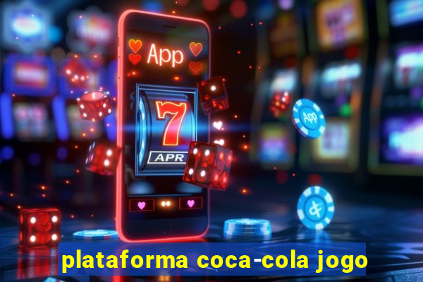 plataforma coca-cola jogo