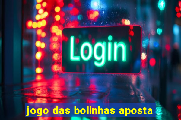 jogo das bolinhas aposta