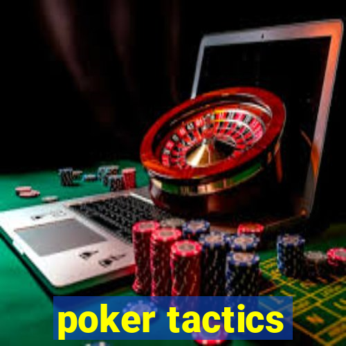 poker tactics