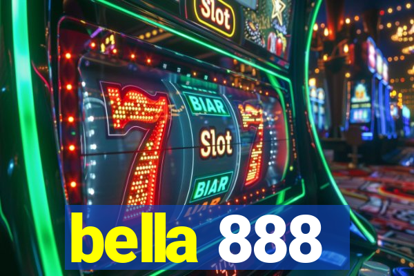 bella 888