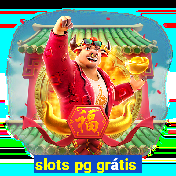 slots pg grátis