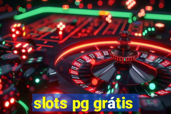 slots pg grátis