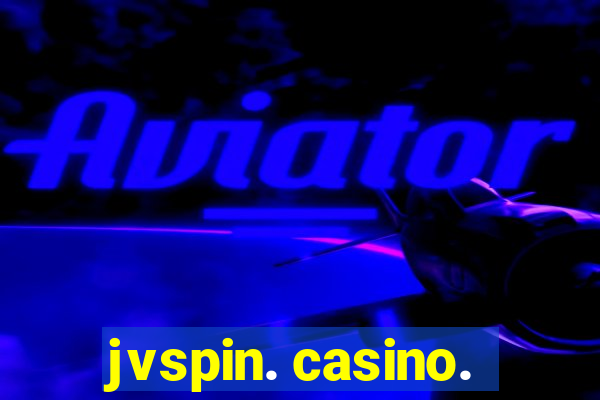 jvspin. casino.