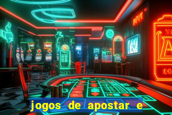 jogos de apostar e ganhar dinheiro