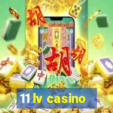 11 lv casino