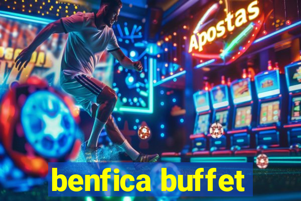 benfica buffet