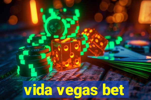 vida vegas bet