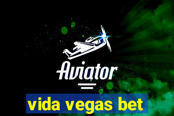 vida vegas bet