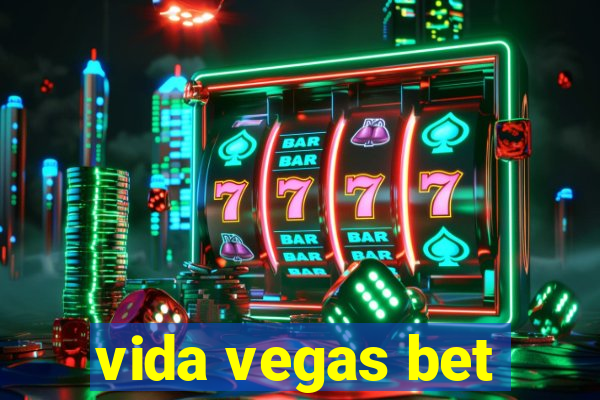 vida vegas bet