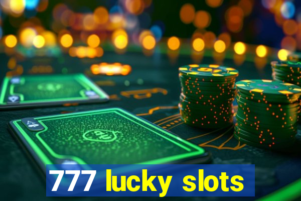 777 lucky slots