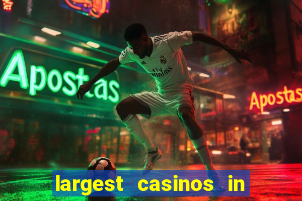 largest casinos in the usa