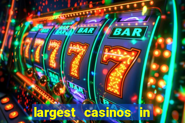 largest casinos in the usa