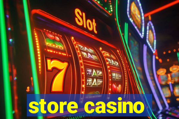 store casino