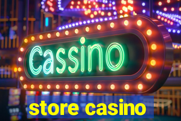 store casino