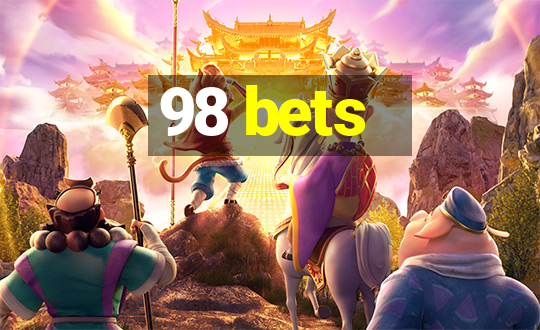 98 bets