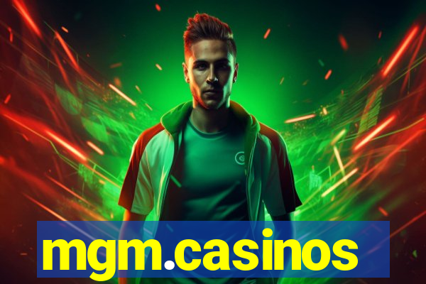 mgm.casinos