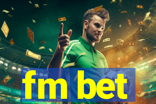 fm bet