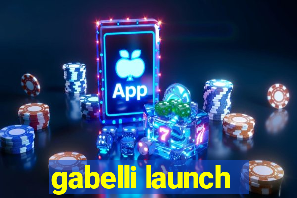 gabelli launch