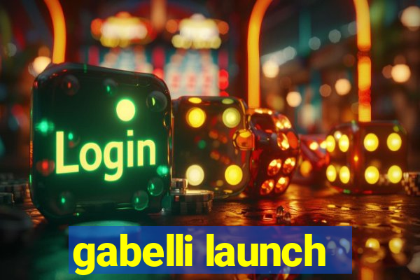 gabelli launch