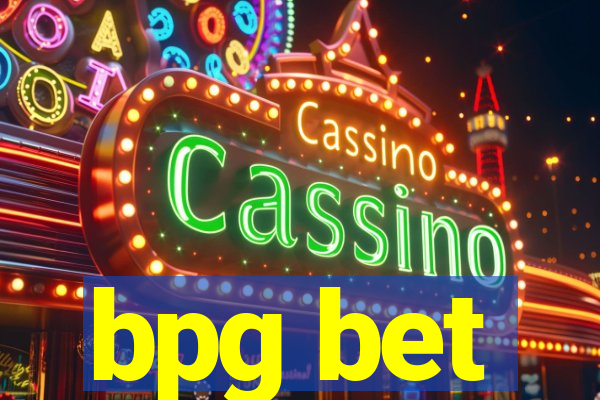 bpg bet