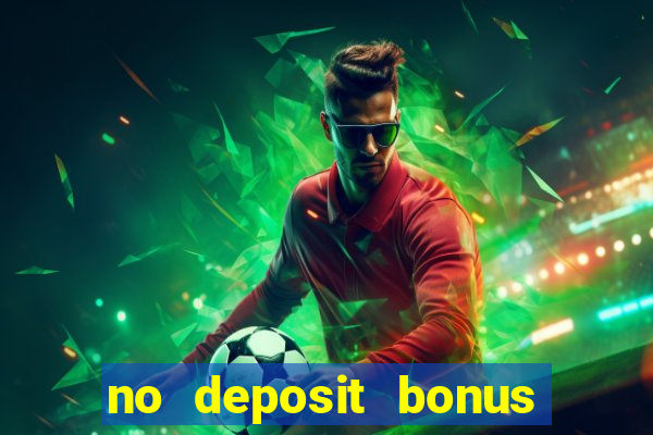 no deposit bonus codes for casino