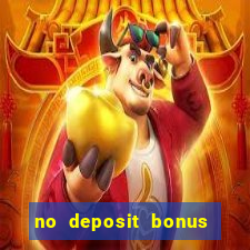 no deposit bonus codes for casino