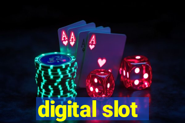 digital slot