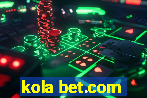 kola bet.com