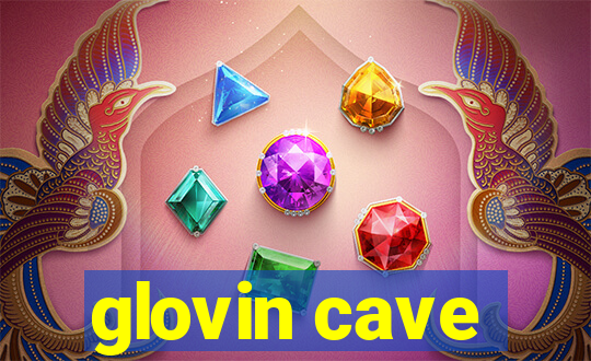 glovin cave