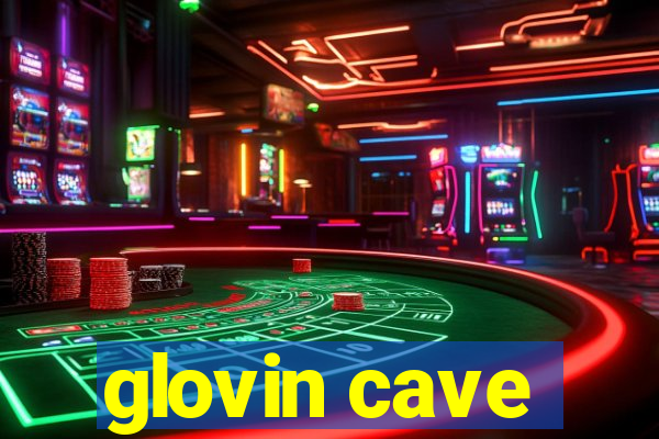 glovin cave