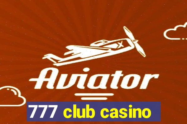 777 club casino