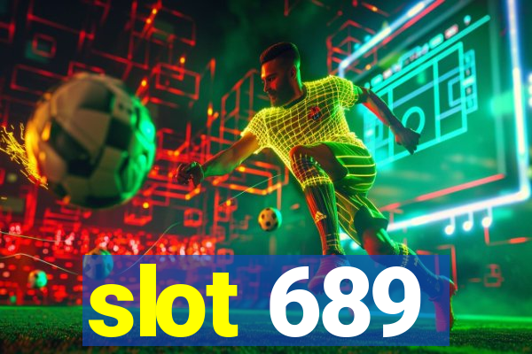 slot 689