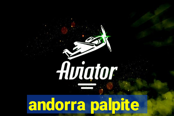 andorra palpite