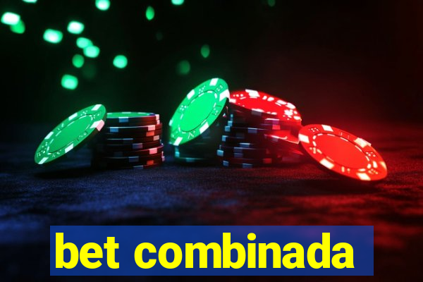 bet combinada